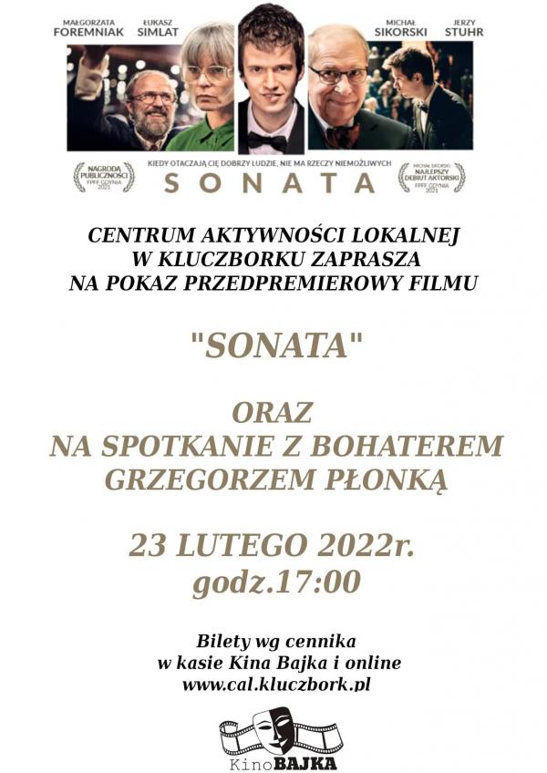 Pokaz przedpremierowy filmu „Sonata” oraz Spotkanie z Głównym Bohaterem – Grzegorzem Płonką